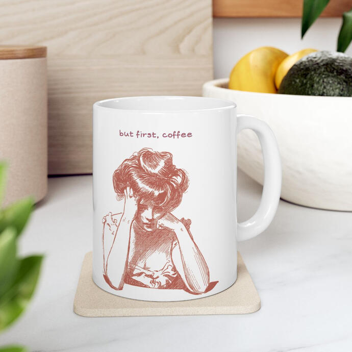 Coffee Mug "But First, Coffee"