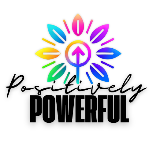 Positively Powerful